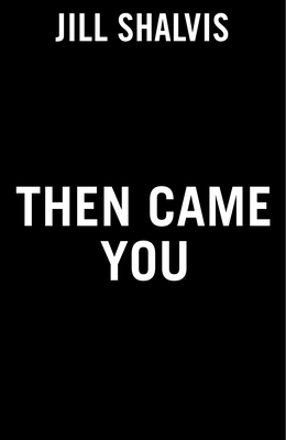 Then Came You (An Animal Magnetism Novel)