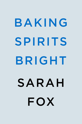 Baking Spirits Bright (A True Confections Mystery)