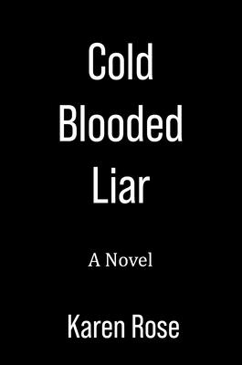 Cold-Blooded Liar
