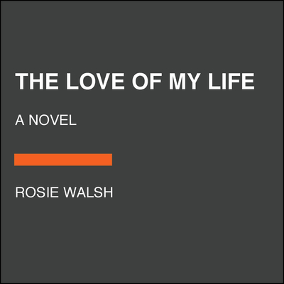 The Love of My Life: A GMA Book Club Pick (A Novel) (Random House Large Print)