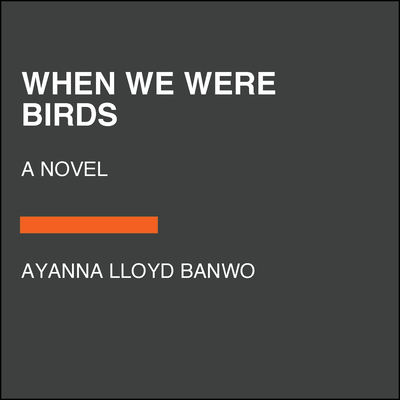 When We Were Birds