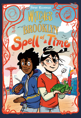 Witches Of Brooklyn: Spell Of A Time: