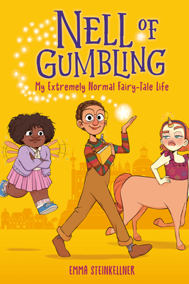 Image for Nell of Gumbling: My Extremely Normal Fairy-Tale Life Nell of Gumbling: My Extremely Normal Fairy-Tale Life
