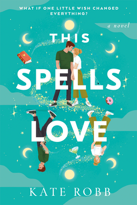 This Spells Love: A Novel