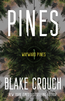 1 Pines The Wayward Pines Trilogy)