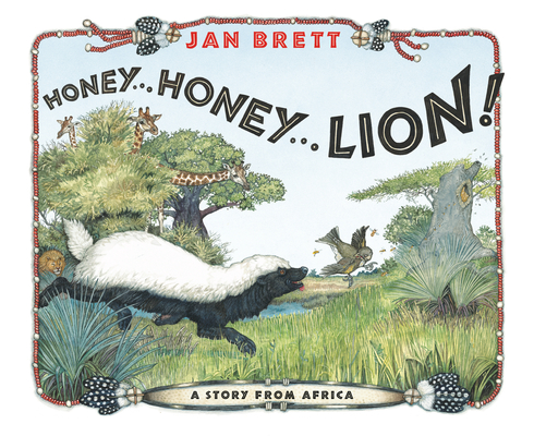 Honey. Honey. Lion!