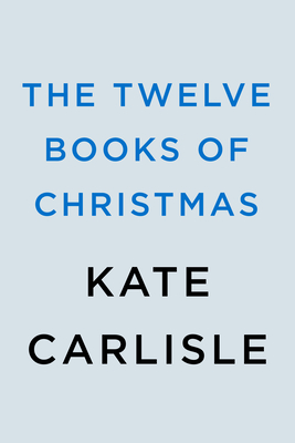 Twelve Books Of Christmas: A Bibliophile Mystery