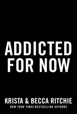Image for Addicted for Now (ADDICTED SERIES)