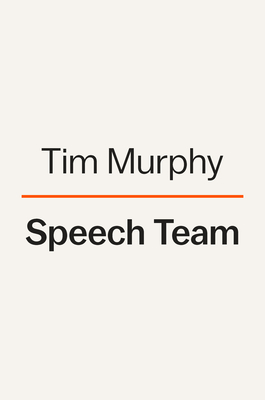 Speech Team: A Novel