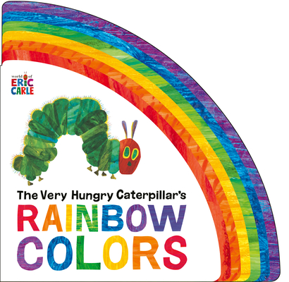 Image for VERY HUNGRY CATERPILLAR'S RAINBOW COLORS