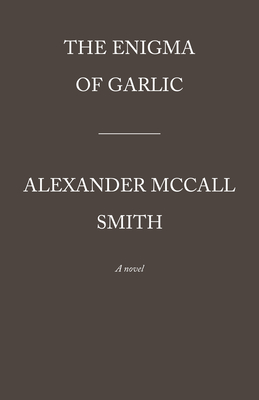 Enigma of Garlic: 44 Scotland Street Series (16)