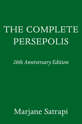 Complete Persepolis: 20th Anniversary Edition