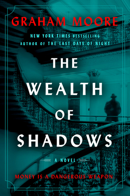 Wealth Of Shadows: A Novel
