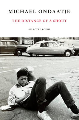 Distance of a Shout: Selected Poems