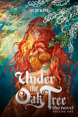 Under the Oak Tree: Volume 1 (The Novel) (Under the Oak Tree - Novel)