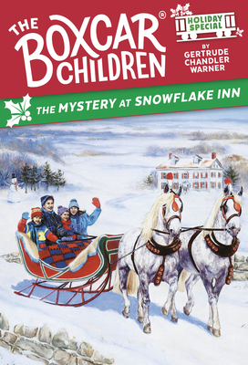 Image for The Mystery at Snowflake Inn: A Christmas Holiday Special (The Boxcar Children Mystery & Activities Specials) The Mystery at Snowflake Inn: A Christmas Holiday Special (The Boxcar Children Mystery & Activities Specials)