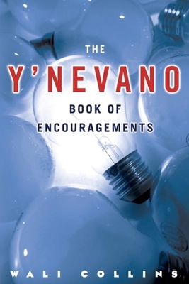 The Y'NEVANO Book of ENCOURAGEMENTS: Living a Regretless Life