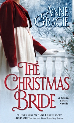 Image for The Christmas Bride: A sweet, Regency-era Christmas novella about forgiveness, redemption - and love. (The Chance Sisters)