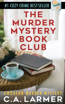 The Murder Mystery Book Club, Book 1 - A Modern Murder Mystery