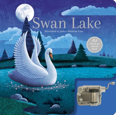 SWAN LAKE: A MUSICAL BOOK: WIND-UP SOUND BOOK