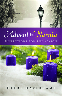 Image for Advent in Narnia: Reflections for the Season Advent in Narnia: Reflections for the Season
