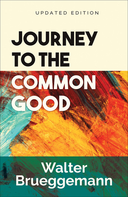 Image for Journey to the Common Good, Updated Edition