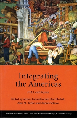 Image for Integrating the Americas: FTAA and Beyond