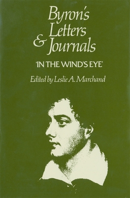 In the winds eye, 18211822 (Volume IX) (Byron's Letters and Journals)