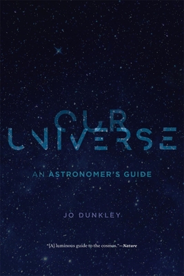 Our Universe: An Astronomers Guide