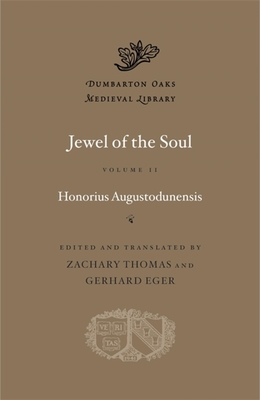 Image for Jewel of the Soul (Dumbarton Oaks Medieval Library) (Volume II)