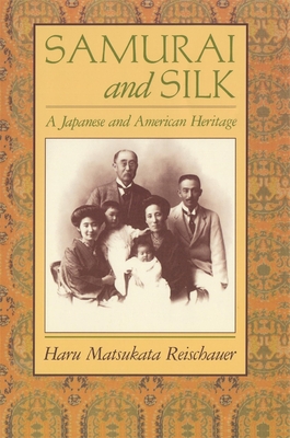 SAMURAI AND SILK: A JAPANESE AND AMERICAN HERITAGE
