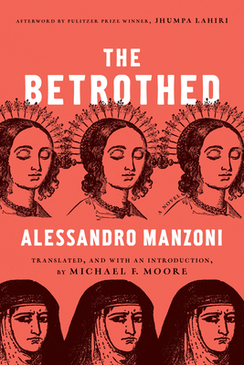 Image for Betrothed: A Seventeenth-Century Milanese Story Discovered And Rewritten Betrothed: A Seventeenth-Century Milanese Story Discovered And Rewritten