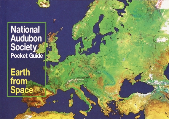 Image for National Audubon Society Pocket Guide EArth FRom Space National Audubon Society Pocket Guide EArth FRom Space