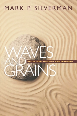 Waves And Grains Reflections On Light And Learning