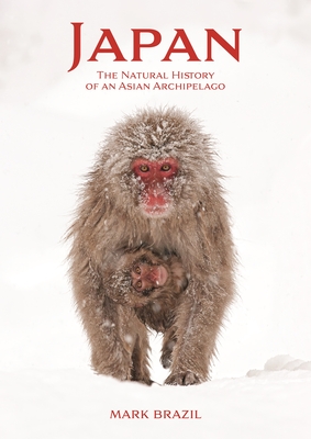 Japan: The Natural History of an Asian Archipelago (Wildlife Explorer Guides, 2)
