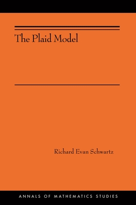 Image for The Plaid Model: (AMS-198) (Annals of Mathematics Studies) The Plaid Model: (AMS-198) (Annals of Mathematics Studies)