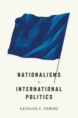 Nationalisms in International Politics (Princeton Studies in Political Behavior)