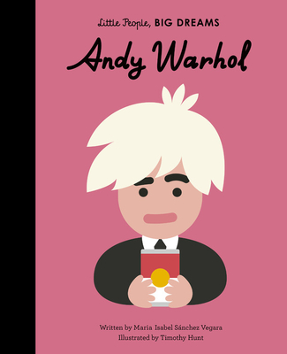 Andy Warhol (Volume 60) (Little People, BIG DREAMS, 60)