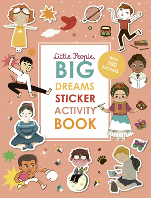 Little People, BIG DREAMS Sticker Activity Book: With 100 Stickers