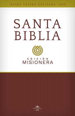 Biblia Reina Valera 1960, Edicin Misionera, Tapa Rstica / Spanish Bible Reina Valera 1960, Outreach Edition, Softcover (Spanish Edition)