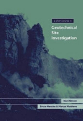 A Short Course in Geotechnical Site Investigation (Short Course Series)