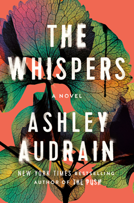 The Whispers: The Propulsive New Novel from the Author of the Push