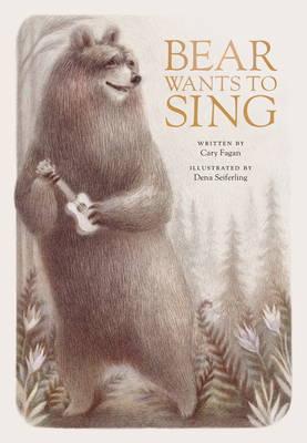 Image for Bear Wants to Sing Bear Wants to Sing