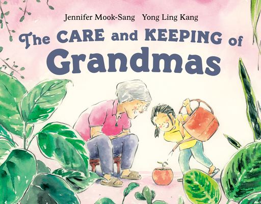 Image for The Care and Keeping of Grandmas The Care and Keeping of Grandmas
