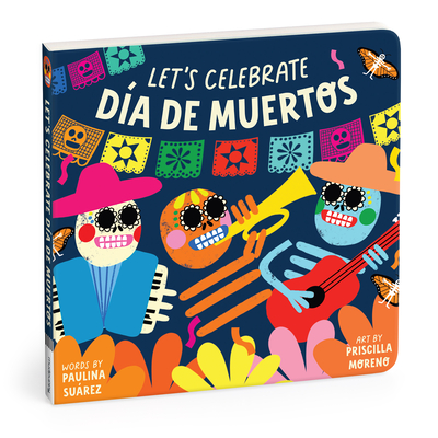 Mudpuppy Let's Celebrate Da de Muertos Board Book