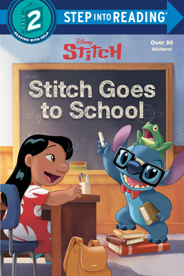 Image for Stitch Goes to School (Disney Stitch) (Step into Reading) Stitch Goes to School (Disney Stitch) (Step into Reading)