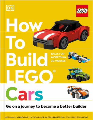 Image for HOW TO BUILD LEGO CARS: GO ON A JOURNEY TO BECOME A BETTER BUILDER