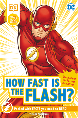 DK Reader Level 2 DC How Fast is The Flash (DK Readers Level 2)