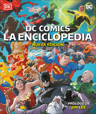 DC Comics La Enciclopedia: La gua definitiva de los personajes del universo DC (Spanish Edition)