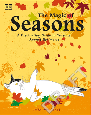 The Magic of Seasons: A Fascinating Guide to Seasons Around the World